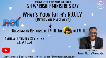 Stewardship Day | Saturday, December 3, 2022 | Sabbath School -  9:45 AM  | Divine Service - 11:30 AM | In Person, YouTube or Zoom